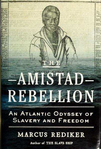 The Amistad Rebellion