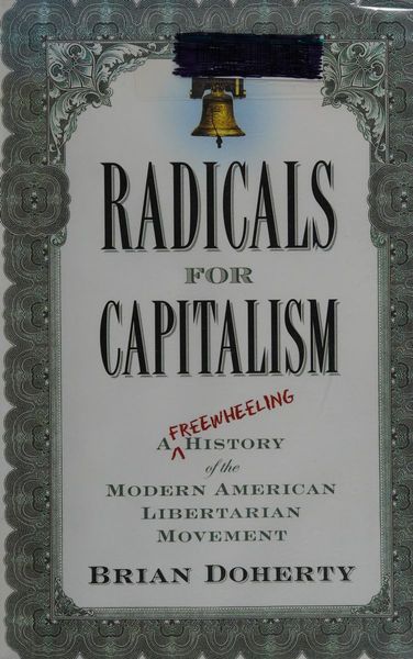 Radicals for Capitalism