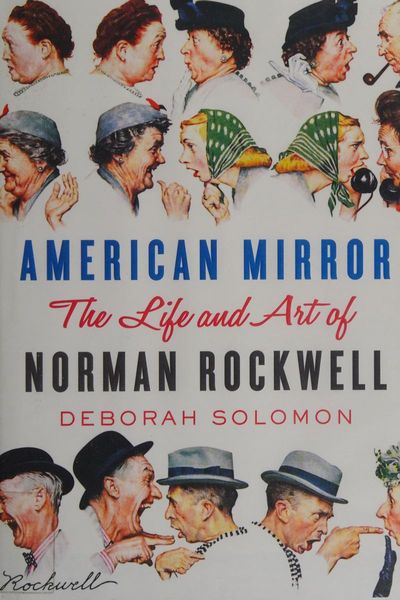 American Mirror: The Life and Art of Norman Rockwell