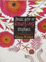 Small Acts of Amazing Courage