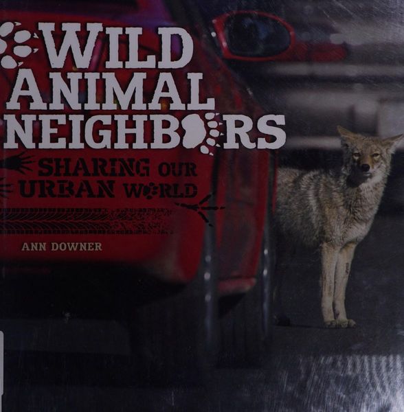 Wild Animal Neighbors