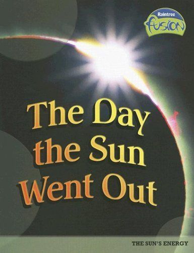 The Day the Sun Went Out