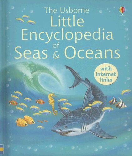 The Usborne Little Encyclopedia of Seas and Oceans Inked