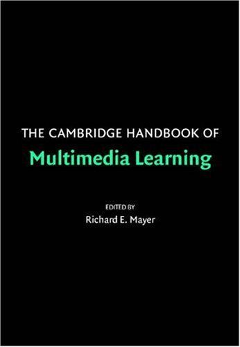 The Cambridge Handbook of Multimedia Learning