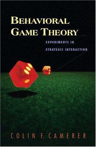 Behavioral Game Theory