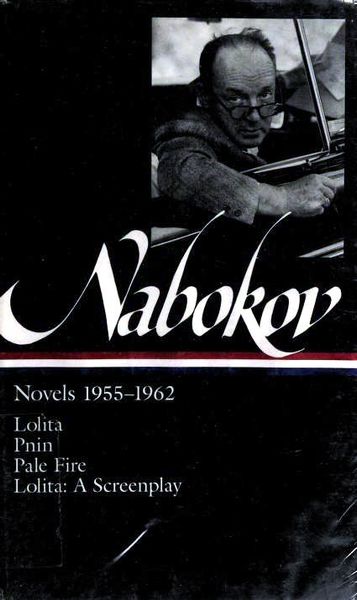 Vladimir Nabokov: Novels 1955-1962 (LOA #88)