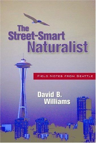 The Seattle Street Smart Naturalist