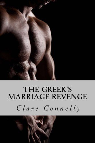 The Greek's Marriage Revenge