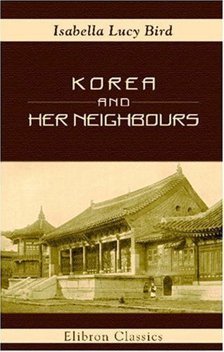 Korea and Her Neighbours