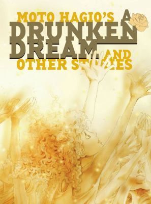 Moto Hagio's a Drunken Dream and Other Stories