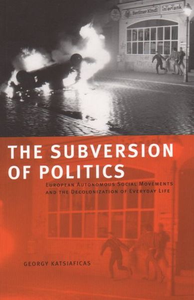 The Subversion of Politics