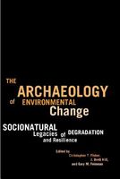 The Archaeology of Environmental Change