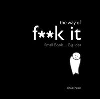 The Way of Fuck It