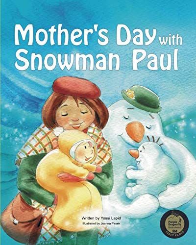 Mother's Day with Snowman Paul