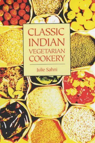 Classic Indian Vegetarian Cookery