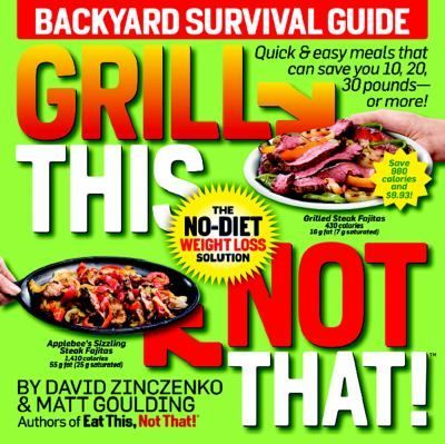 Grill This, Not That!