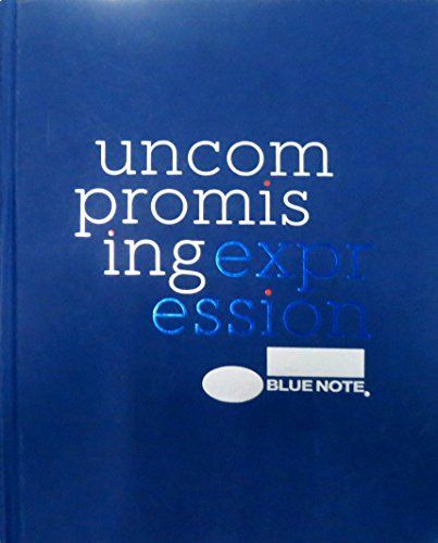 Blue Note: Uncompromising Expression