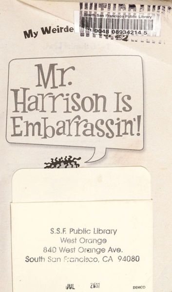 My Weirder School #2: Mr. Harrison Is Embarrassin’!