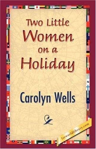 Two Little Women on a Holiday