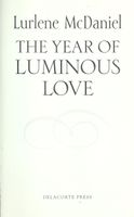 The Year of Luminous Love