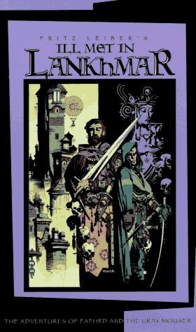 Fritz Leiber's Ill Met in Lankhmar