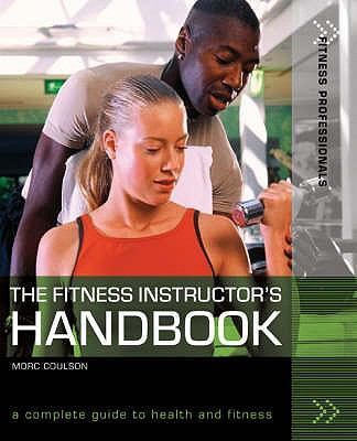 The Fitness Instructor's Handbook