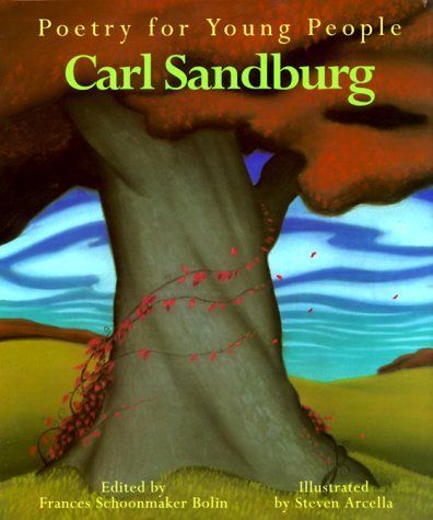 Poetry for Young People/Carl Sandburg, Ed by Frances S. Bolin