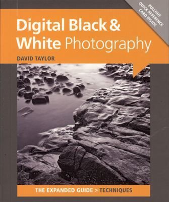 Digital Black and White Photography