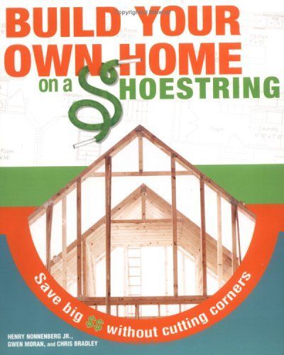 Build Your Own Home on a Shoestring