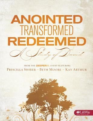 Anointed, Transformed, Redeemed