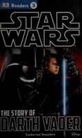 Star Wars: The Story of Darth Vader