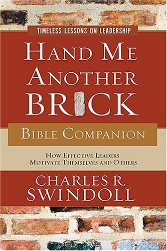 Hand Me Another Brick Bible Companion