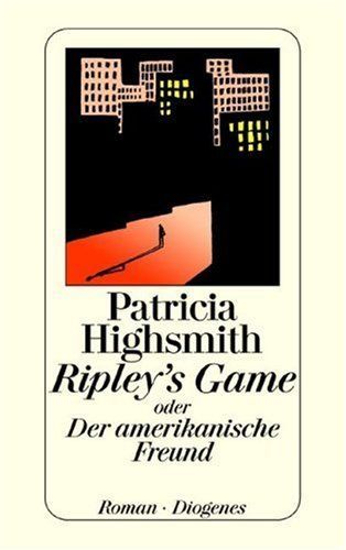 Ripley's game, oder, Der amerikanische Freund