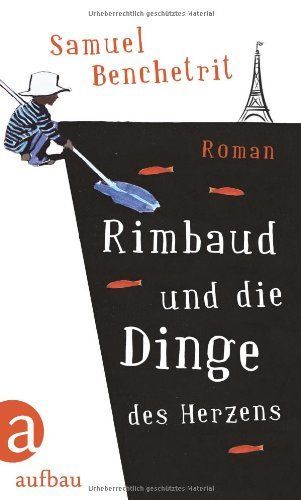 Rimbaud und die Dinge des Herzens