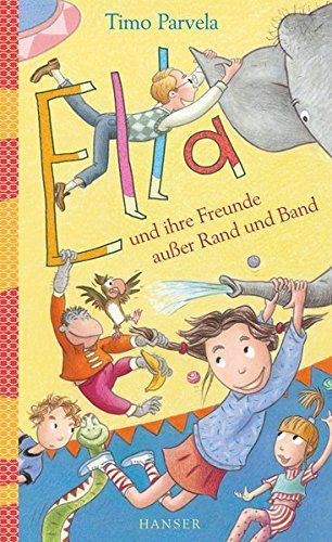 Ella und ihre Freunde außer Rand und Band