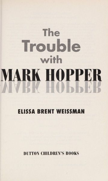 The Trouble with Mark Hopper