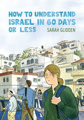 How to Understand Israel in 60 Days or Less