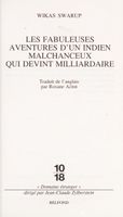Les fabuleuses aventures d'un Indien malchanceux qui devint milliardaire