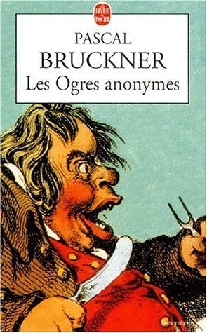 Les ogres anonymes suivi de L'Effaceur