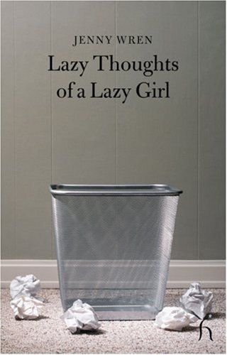 Lazy Thoughts of a Lazy Girl