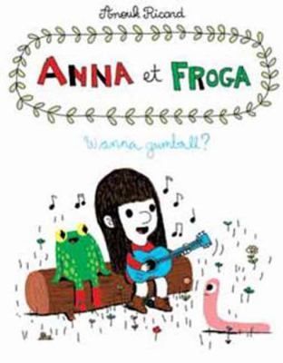 Anna and Froga: Wanna Gumball?