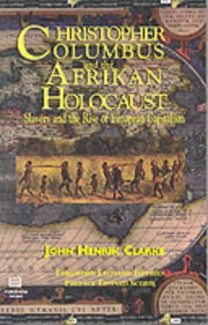 Christopher Columbus and the Afrikan Holocaust