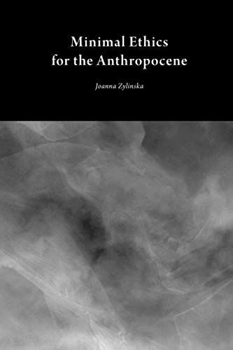 Minimal Ethics for the Anthropocene (Critical Climate Change)