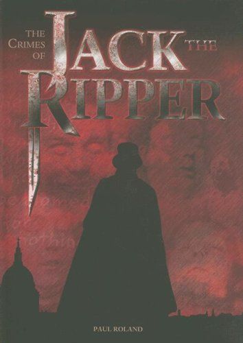 The Crimes of Jack the Ripper