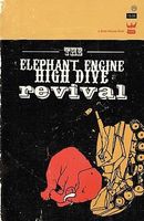 The Elephant Engine High Dive Revival