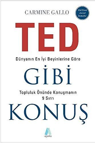 TED Gibi Konuş Dünyanın En İyi Beyinlerine Göre Topluluk Önünde Konuşmanın 9 Sırrı