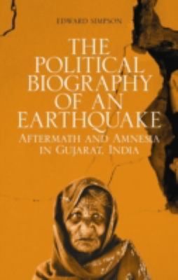 The Political Biography of an Earthquake