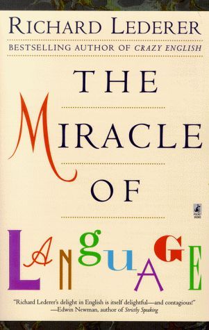 The Miracle of Language