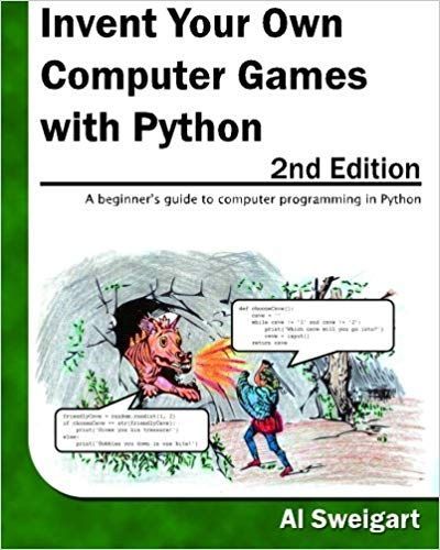 Invent Your Own Computer Games with Python