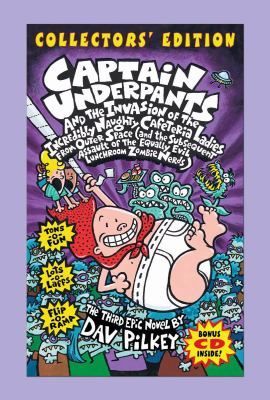 Captain Underpants and the Invasion of the Incredibly Naughty Cafeteria Ladies from Outer Space (and the Subsequent Assault of the Equally Evil Lunchroom Zombie Nerds)